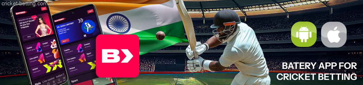 The Batery app is designed for those bettors who prefer to bet on cricket